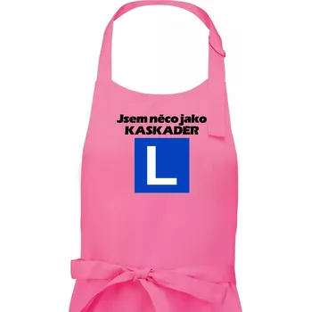 Kuchyňská zástěra Autoškola něco jako kaskadér - Dámská zástěra na vaření - Univerzální velikost ( Růžová )