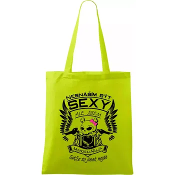 Nesnáším být sexy - motorkářka - Taška bavlněná - 42 x 38 cm ( Limetková )