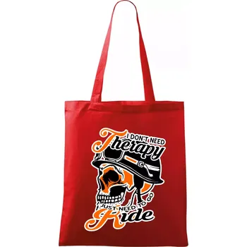 Nákupní taška I don't need therapy moto ride - Taška bavlněná - 42 x 38 cm ( Červená )