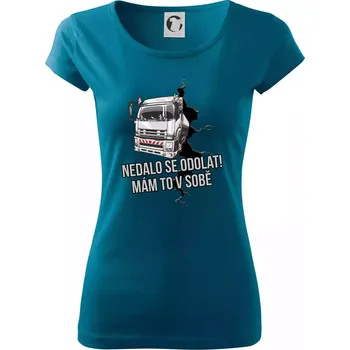 Dámské tričko Nedalo se odolat, mám to v sobě kamion - Dámské triko Pure - S ( Petrolejová )