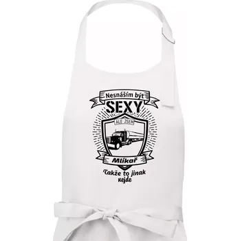 Kuchyňská zástěra Nesnáším být sexy - Mlíkař - Pánská zástěra na vaření - Univerzální velikost ( Bílá )
