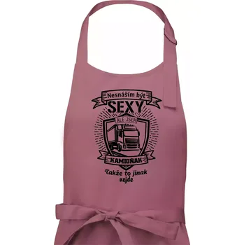 Kuchyňská zástěra Nesnáším být sexy - Kamioňák ERB - Pánská zástěra na vaření - Univerzální velikost ( Starorůžová )