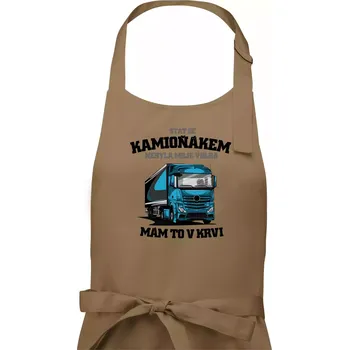 Kuchyňská zástěra Stát se kamioňákem nebyla moje volba - Dámská zástěra na vaření - Univerzální velikost ( Cappuccino )