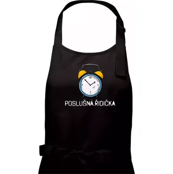 Kuchyňská zástěra Poslušná řidička - Dámská zástěra na vaření - Univerzální velikost ( Černá )