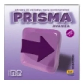 Cizojazyčná kniha Prisma Avanza B2 Audio CDs (2) – Ruth Vázquez Fernández,Marisol Rollán de Cabo,María Ruiz de Gauna Moreno,Gloria M. Caballero González,María Isabel Pardo Díaz,Marisa Reig Sánchez Sánchez (ES)