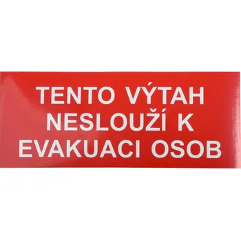 Magg 120202 tento výtah neslouží k evakuaci osob