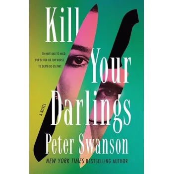 Beletrie pro dospělé Kill Your Darlings - Swanson Peter [EN] (2025, Brožovaná, Harper Collins Publ. USA)
