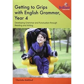Cizí jazyk Getting to Grips with English Grammar, Year 4 - Makhlouf, Charlotte