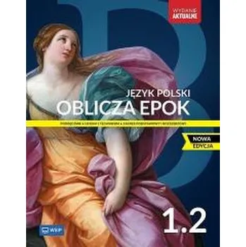 J.polski LO Oblicza epok 1/2 ZPiR w.2025 WSIP - Dariusz Chemperek, Adam Kalbarczyk, Dariusz Trześ