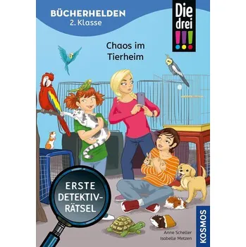 První čtění Die drei !!!, Bücherhelden 2. Klasse, Chaos im Tierheim - Scheller, Anne [DE] (2025, Brožovaná, Franckh-Kosmos)