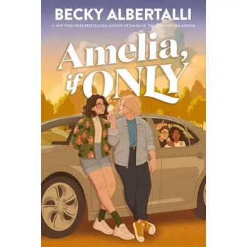 Amelia, If Only - Albertalli Becky [EN] (2025, Brožovaná, Harper Collins Publ. USA)