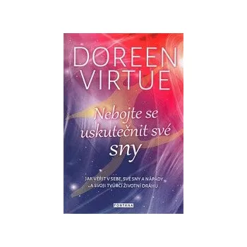 Osobní rozvoj Nebojte se uskutečnit své sny