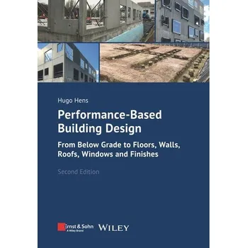 Performance-Based Building Design - Hens, Hugo [EN] (2024, Brožovaná, Ernst W. + Sohn Verlag)