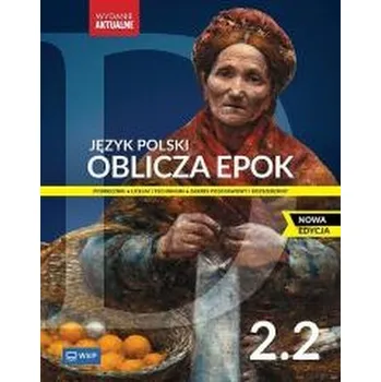 J.polski LO Oblicza epok 2/2 ZPiR w.2025 WSIP - Chemperek Dariusz Kalbarczyk A