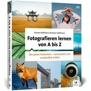 Fotografieren lernen von A bis Z - Hoffmann, Simone [DE] (2025, Firma, Vierfarben)