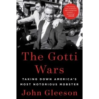 Populárně naučná literatura pro dospělé The Gotti Wars - Gleeson, John [EN] (2023, Brožovaná, Simon & Schuster)