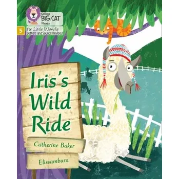 Anglický jazyk Iris's Wild Ride - Baker, Catherine [EN] (2021, Soft, HarperCollins Publishers)