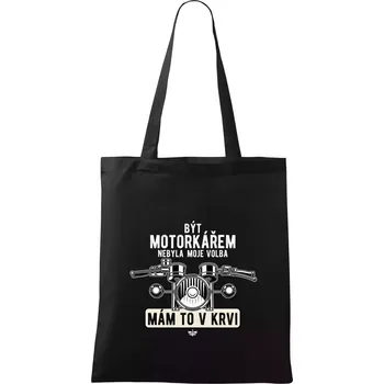 Nákupní taška Být motorkářem nebyla moje volba řidítka - Taška bavlněná - 42 x 38 cm ( Černá )
