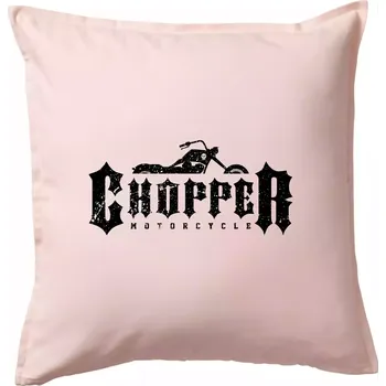 Polštář Chopper nápis - Polštář 50x50 - 50x50 - Včetně výplně ( Světle růžová )