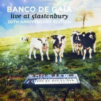 Zahraniční hudba 2CD Banco De Gaia: Live At Glastonbury (20th Anniversary Edition) LTD | NUM 2020 Limited Numbered 29th Anniversary Edition