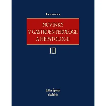 Kniha Novinky v gastroenterologii a hepatologii III Ekniha