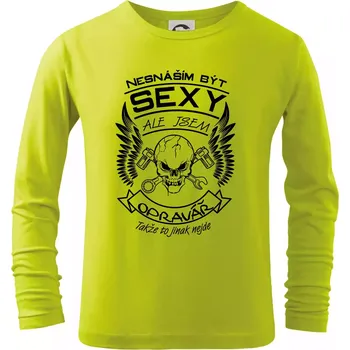 Dětská móda Nesnáším být sexy - opravář - Triko dětské Long Sleeve - 122 cm/6 let ( Limetková )