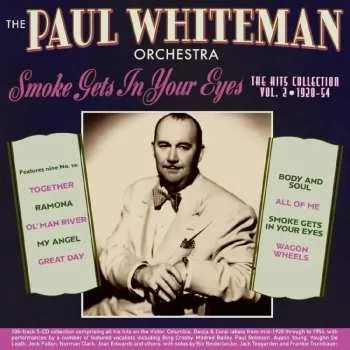 Zahraniční hudba 5CD Whiteman,paul Orchestra: Smoke Gets In Your Eyes: Hits Collection 2 1928-54 2025