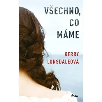 Kniha Všechno, co máme Kniha