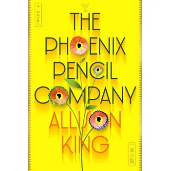 Beletrie pro dospělé The Phoenix Pencil Company - King, Allison