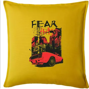 Polštář Fear this car - Polštář 50x50 - 50x50 - Pouze potah ( Žlutá )