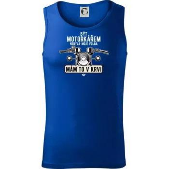Být motorkářem nebyla moje volba řidítka - Tílko pánské Core - M ( Královská modrá )
