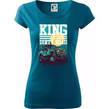 Dámské tričko King of dirty road - Dámské triko Pure - 2XL ( Petrolejová )