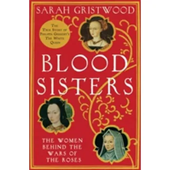Blood Sisters - Gristwood Sarah