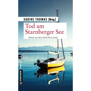 Tod am Starnberger See - Thomas, Sabine [DE] (2019, Taschenbuch, Gmeiner Verlag)