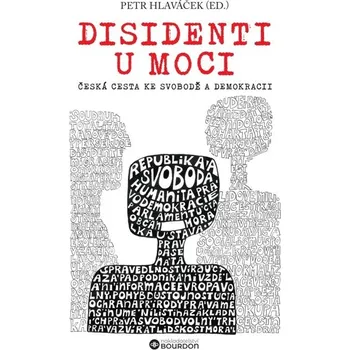 Kniha Disidenti u moci: Česká cesta ke svobodě a demokracii Ekniha