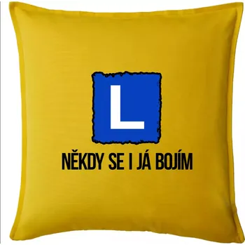 Polštář Autoškola někdy se bojím i já - Polštář 50x50 - 50x50 - Pouze potah ( Žlutá )