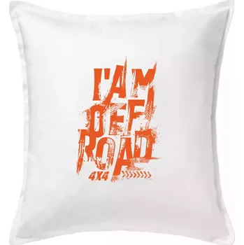 Polštář I am offroad - Polštář 50x50 - 50x50 - Včetně výplně ( Bílá )
