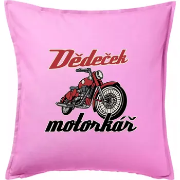 Polštář Dědeček motorkář - Polštář 50x50 - 50x50 - Pouze potah ( Růžová )