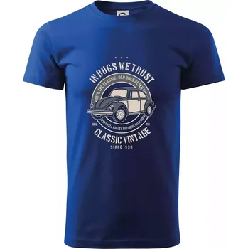 Pánské tričko In Bugs We Trust - Triko extra velké (5-8XL) - 8XL ( Královská modrá )