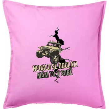 Polštář Nedalo se odolat, mám to v sobě offroad - Polštář 50x50 - 50x50 - Pouze potah ( Růžová )