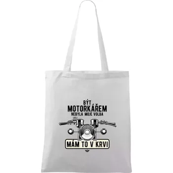 Nákupní taška Být motorkářem nebyla moje volba řidítka - Taška bavlněná - 42 x 38 cm ( Bílá )