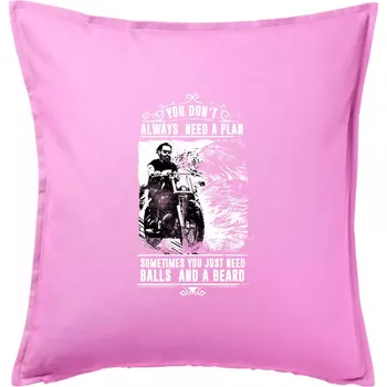 Polštář You Don t Always Need a Plan - Polštář 50x50 - 50x50 - Pouze potah ( Růžová )