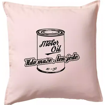 Polštář Motor Oil - kdo maže - Polštář 50x50 - 50x50 - Pouze potah ( Světle růžová )