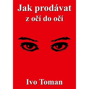 Kniha Jak prodávat z očí do očí Ekniha
