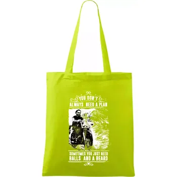 You Don t Always Need a Plan - Taška bavlněná - 42 x 38 cm ( Limetková )