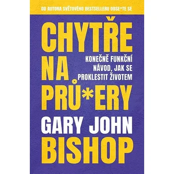 Kniha Chytře na prů*ery Ekniha