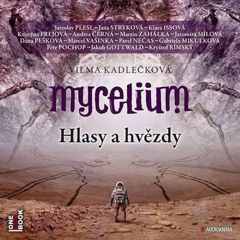 Mycelium V: Hlasy a hvězdy Audiokniha