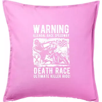 Polštář Illegal Race Speedway - Polštář 50x50 - 50x50 - Pouze potah ( Růžová )