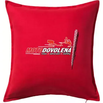 Polštář Moto dovolená - relax adrenalin zážitky - Polštář 50x50 - 50x50 - Pouze potah ( Červená )