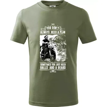 You Don t Always Need a Plan - Tričko dětské bavlněné - 146 cm/10 let ( Khaki )